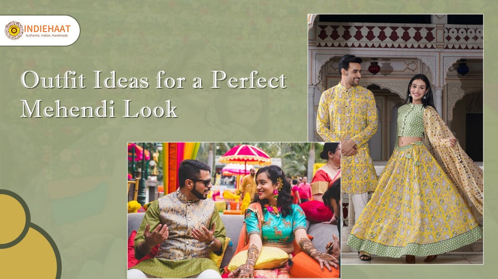 Outfit ideas for a perfect Mehendi look