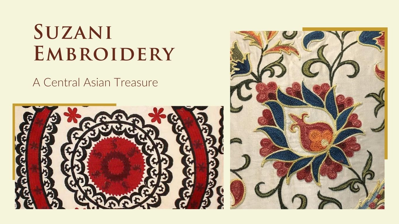Unraveling the Rich Tapestry of Suzani Embroidery: A Central Asian Treasure